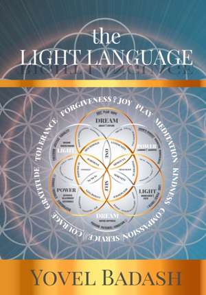 The Light Language de Yovel Badash