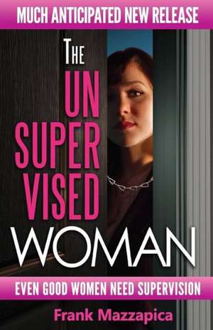 The Unsupervised Woman de Frank Mazzapica