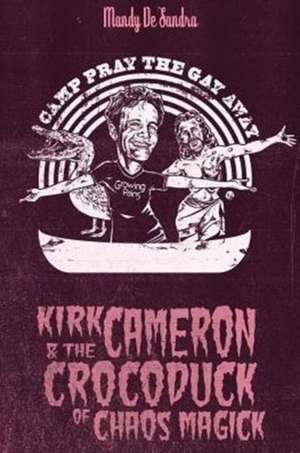 Kirk Cameron & the Crocoduck of Chaos Magick