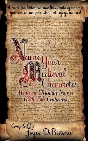 Name Your Medieval Character de Joyce Dipastena