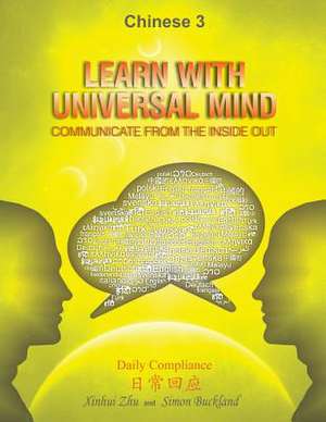 Learn with Universal Mind (Chinese 3) de Xinhui Zhu