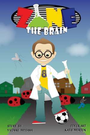 Zane the Brain de Yvonne McGaha