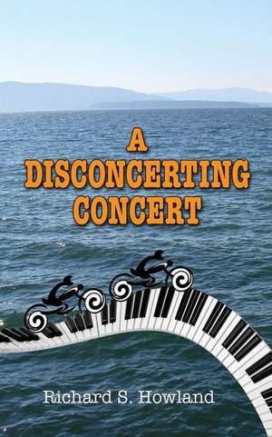 A Disconcerting Concert