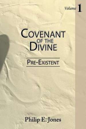 Covenant of the Divine de Philip E. Jones