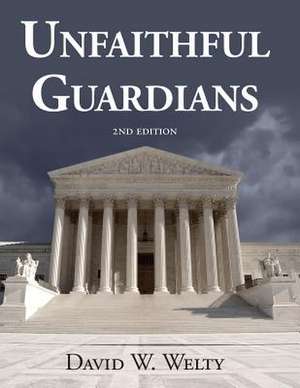 Unfaithful Guardians 2nd Edition