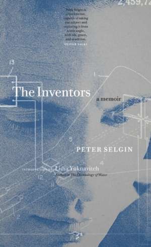 The Inventors: A Memoir de Peter Selgin