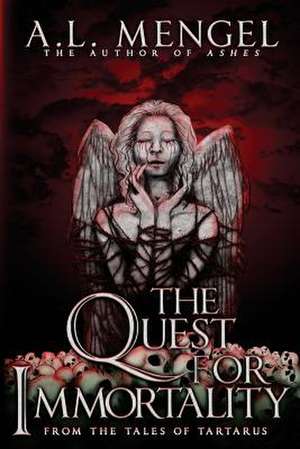 The Quest for Immortality de A. L. Mengel