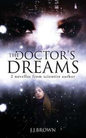 The Doctor's Dreams de J. J. Brown