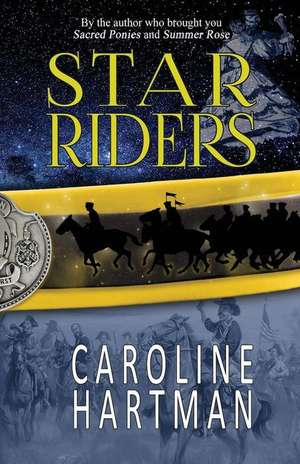 Star Riders de Caroline Hartman