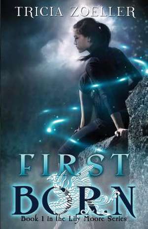 First Born de Tricia Zoeller