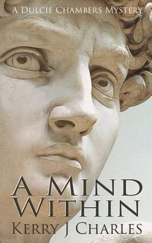 A Mind Within de Kerry J Charles