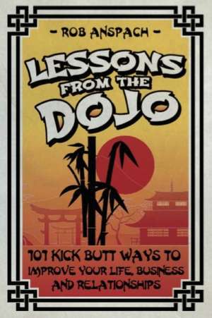 Lessons from the Dojo