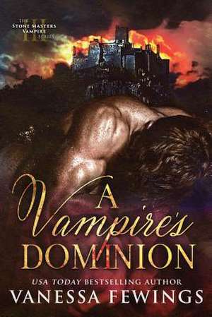 A Vampire's Dominion de Vanessa Fewings