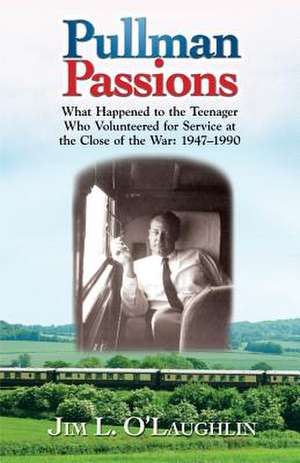 Pullman Passions de Jim O'Laughlin