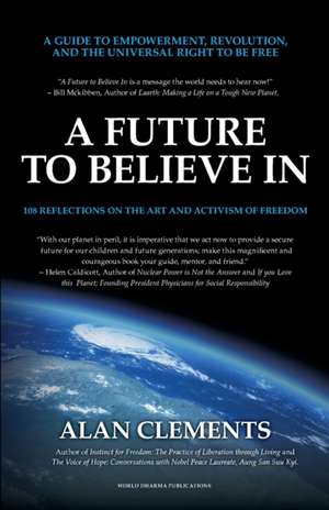 A Future To Believe In de Alan E Clements