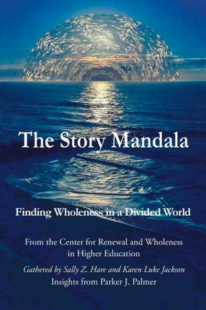 The Story Mandala de Sally Z. Hare