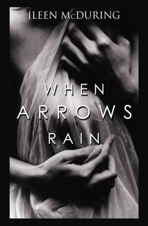 McDuring, I: When Arrows Rain