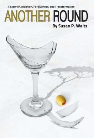 Another Round de Susan P. Waits