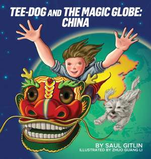 Tee-Dog and The Magic Globe de Saul Gitlin