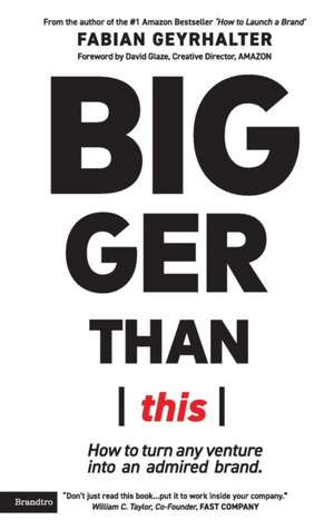 Bigger Than This de Fabian Geyrhalter