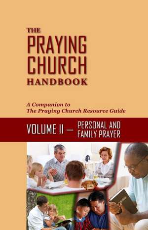 The Praying Church Handbook Volume II Personal de P. Douglas Small