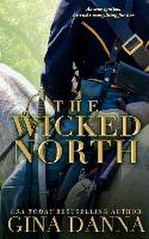 The Wicked North de Gina Danna