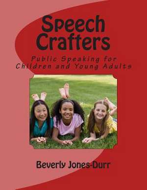 Speech Crafters de Beverly Jones-Durr