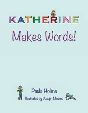 Katherine Makes Words!