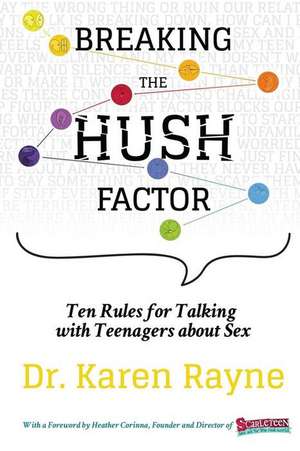 Breaking the Hush Factor