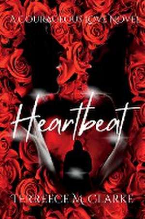 Heartbeat de Terreece M Clarke