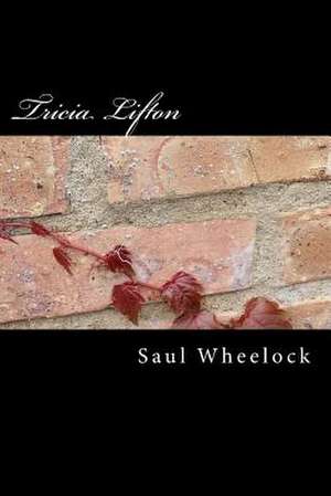 Tricia Lifton de Saul Wheelock