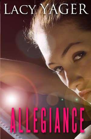 Shadow Allegiance de Lacy Yager