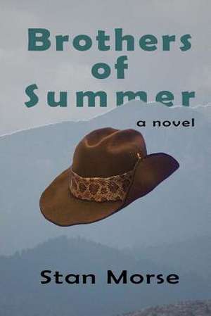 Brothers of Summer de Stan Morse