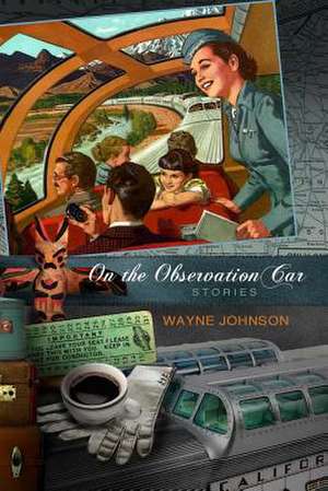 On the Observation Car de Wayne Johnson