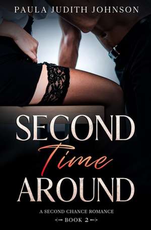 Second Time Around de Paula Judith Johnson