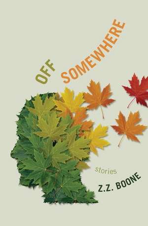 Off Somewhere de Z. Z. Boone