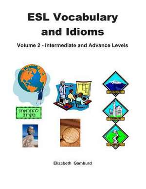 ESL Vocabulary and Idioms Book 2 de Elizabeth Gamburd