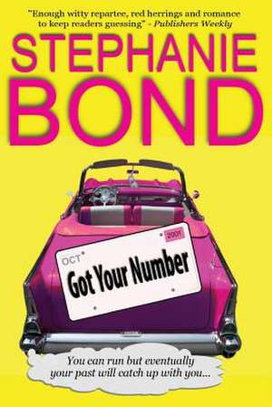 Got Your Number de Stephanie Bond