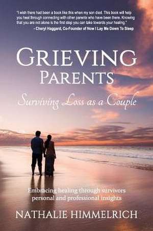 Grieving Parents de Nathalie Himmelrich