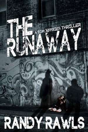 The Runaway de Randy Rawls