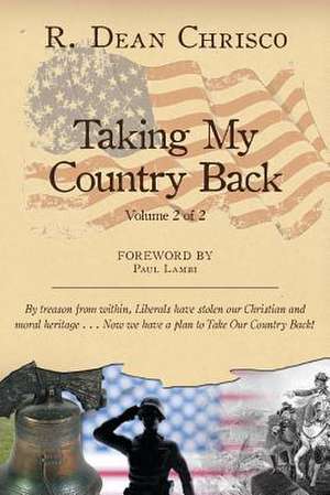 Taking My Country Back de R Dean Chrisco