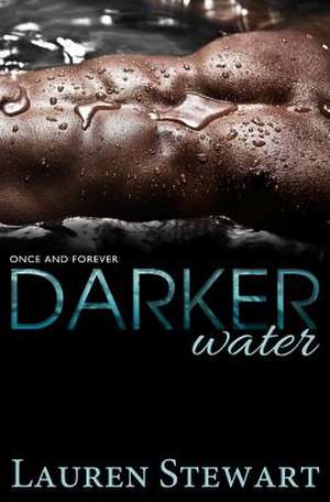 Darker Water de Lauren Stewart