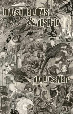 Marshmallows & Despair de David Ossman