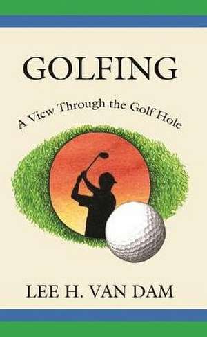 Golfing de Lee Van Dam