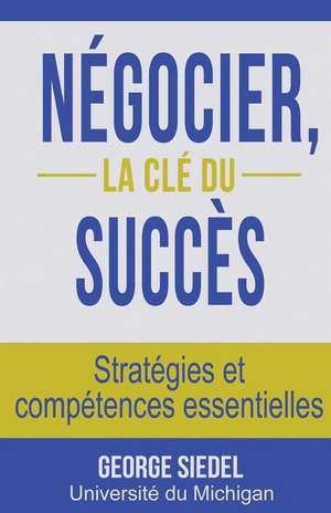 Negocier, La Cle Du Succes