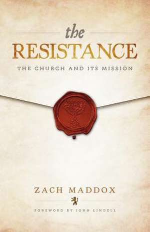 The Resistance de Zach Maddox