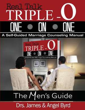 Real Talk Triple O One on One de Drs James &. Angel Byrd