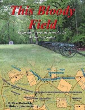 This Bloody Field de Brad Butkovich