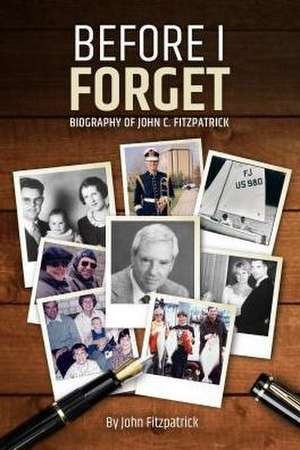 Before I Forget de John Fitzpatrick