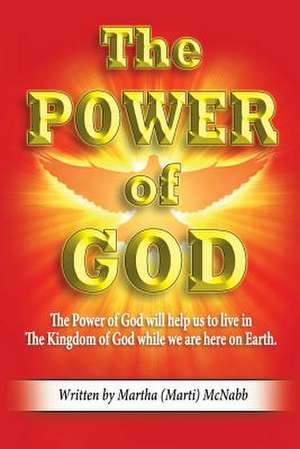 The Power of God de Martha 'Marti' McNabb